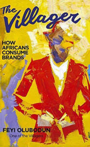 The Villager: How Africans Consume Brands