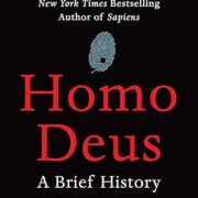 Homo Deus: A Brief History of Tomorrow
