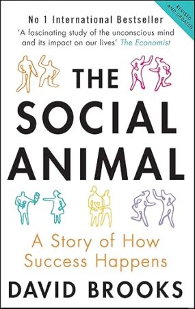 Social Animal: A Story of How Success Happens