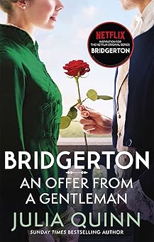 Bridgerton: An Offer From A Gentleman (Bridgertons Book 3)