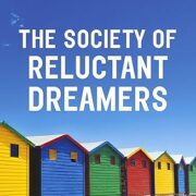 The Society of Reluctant Dreamers