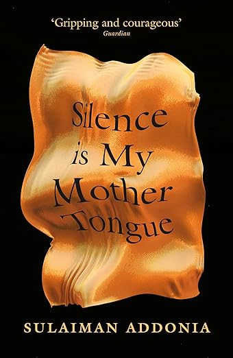 Silence Is My Mother Tongue: A Novel