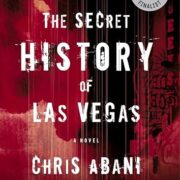 The Secret History of Las Vegas: A Novel