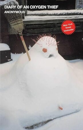 Diary of an Oxygen Thief (The Oxygen Thief Diaries)
