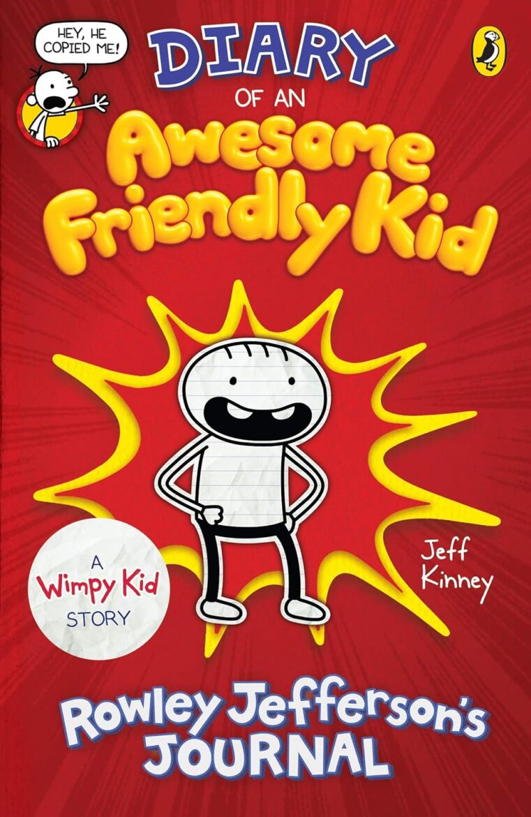 Diary of an Awesome Friendly Kid: A HILARIOUS WIMPY KID STORY: 1 (The Awesome Friendly Kid Series, 1)