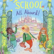 All Aboard!: Mermaid School, Book 4
