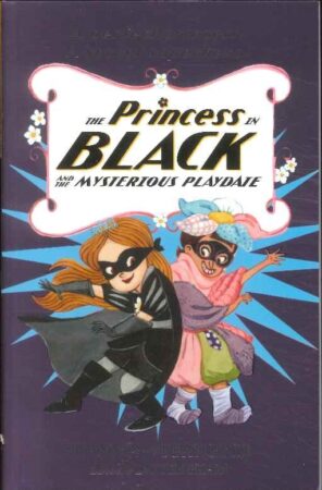 The Princess in Black and the Mysterious Playdate