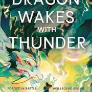 The Dragon Wakes With Thunder