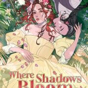 Where Shadows Bloom