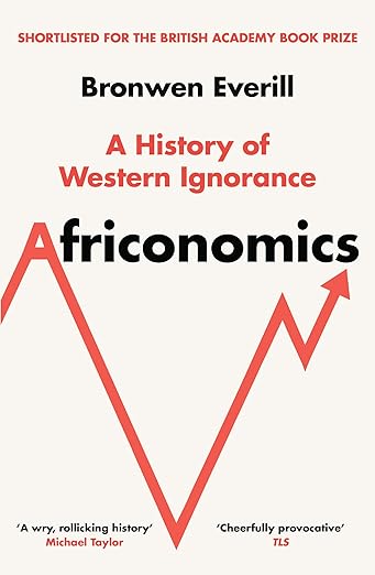 Africonomics: A History of Western Ignorance