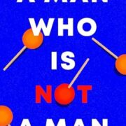 A Man Who Is Not A Man
