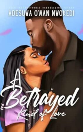 A Betrayed Kind of Love
