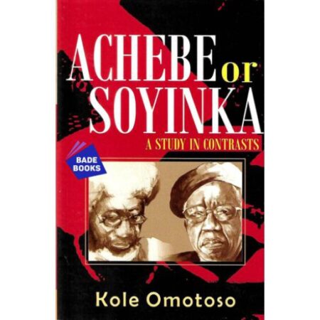 Achebe Or Soyinka