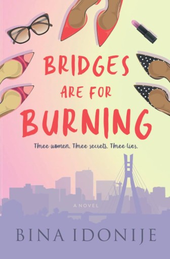 Bridges Are For Burning