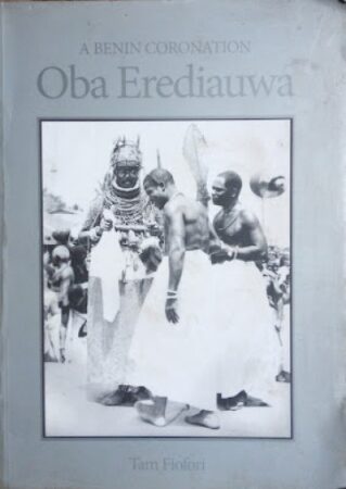 A Benin Coronation: Oba Erediauwa