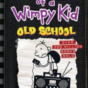 Diary Of A Wimpy Kid: Old School (Book 10)