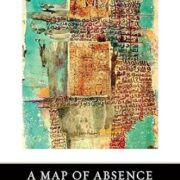 A Map Of Absence