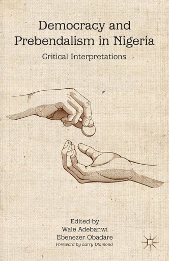 Democracy &Prebendal Politics