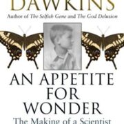 An Appetite For Wonder