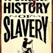 A Short History Of Slavery