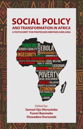 Social Policy and Transformation in Africa: A Festschrift for Professor Omotade Akin Aina