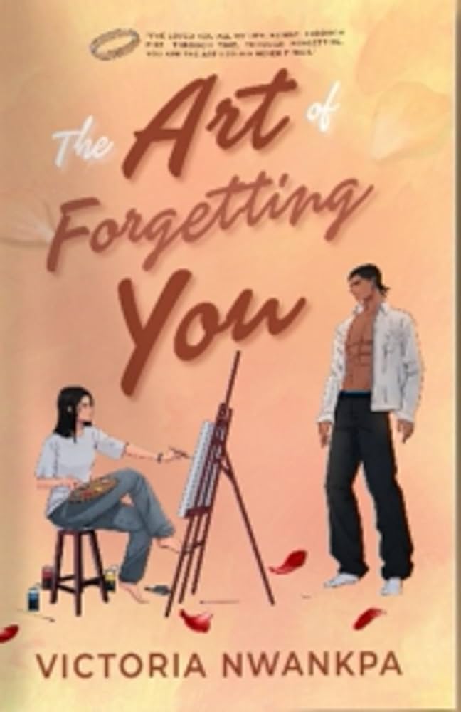 THE ART OF FORGETTING YOU