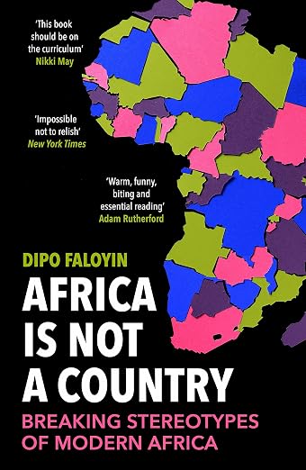 Africa Is Not a Country: Notes on a Bright Continent