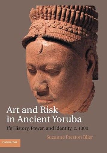 Art & Risk In Ancient Yoruba