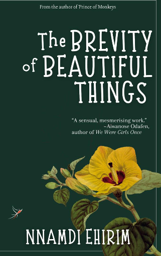 The Brevity Of Beautiful Things