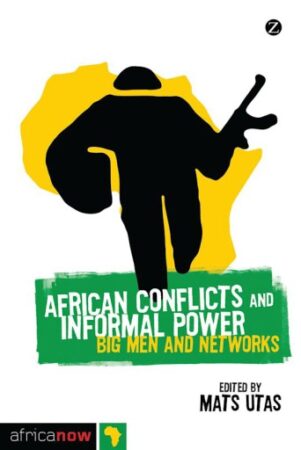 African Conflicts And Informal Power