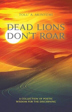 Dead Lions Don’t Roar