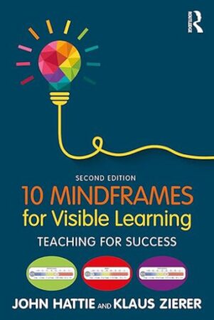 10 Mindframes For Visble Learning
