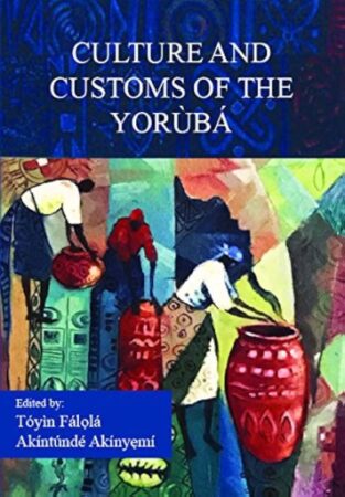 Culture &Customs Of The Yoruba