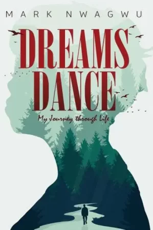 Dream Dance: My Journey through Life