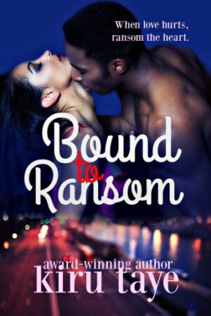 Bound To Ransom
