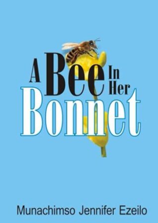 A Bee In Her Bonnet