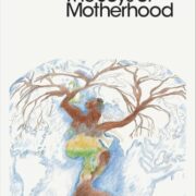 The Joys of Motherhood