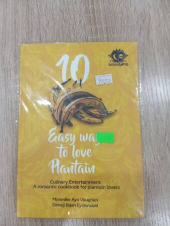 10 Easy Ways To Love Plantain