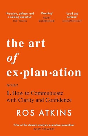 The Art of Explanantion