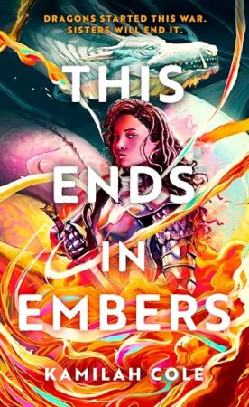 This Ends in Embers