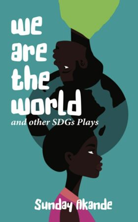 We Are the World & Other SDGs Plays