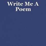 Write me a Poem III