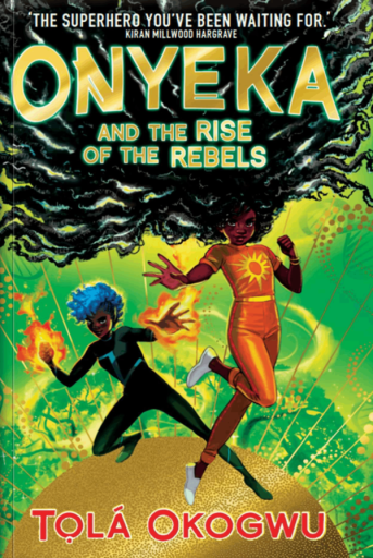 Onyeka And The Rise Of The Rebels