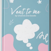 Unwind and Doodle Vent to Me Journal