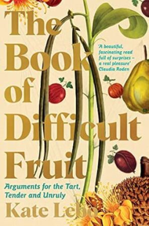 The book of difficult fruit