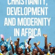 Christianity, development, and modernity in Africa