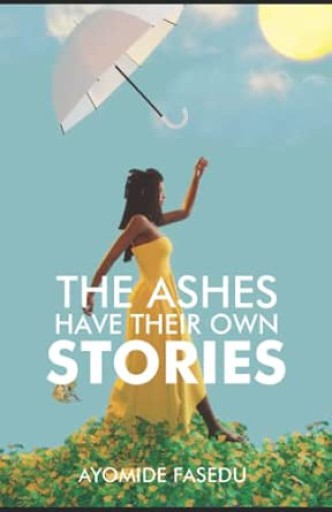 the ashes have their own stories