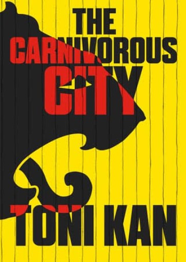 The Carnivorous City