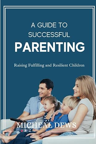 A Guide to Successful Parenting