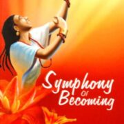 Symphony of becoming